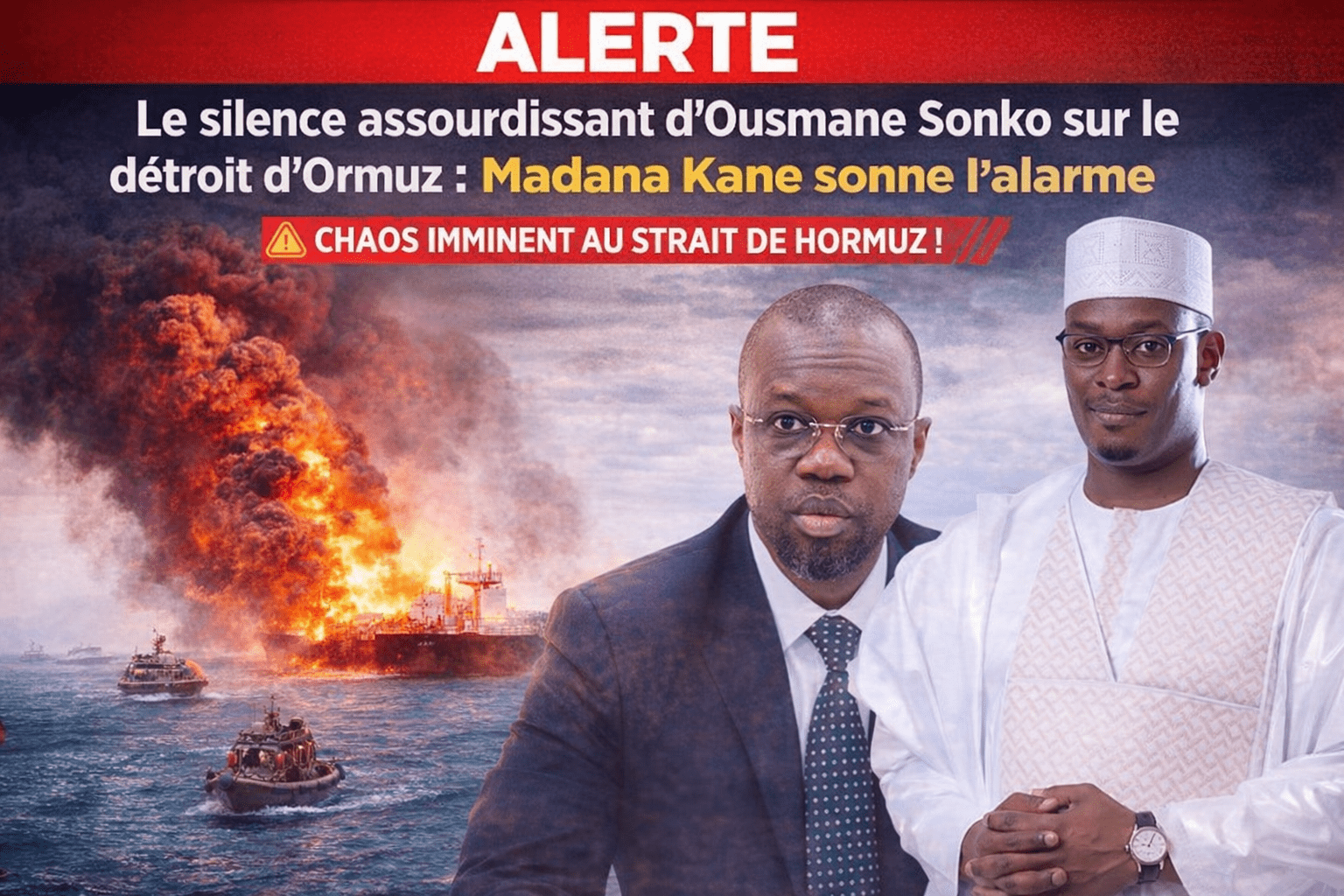 ALERTE – Le silence assourdissant d’Ousmane Sonko sur le détroit d’Ormuz : Madana Kane sonne l’alarme