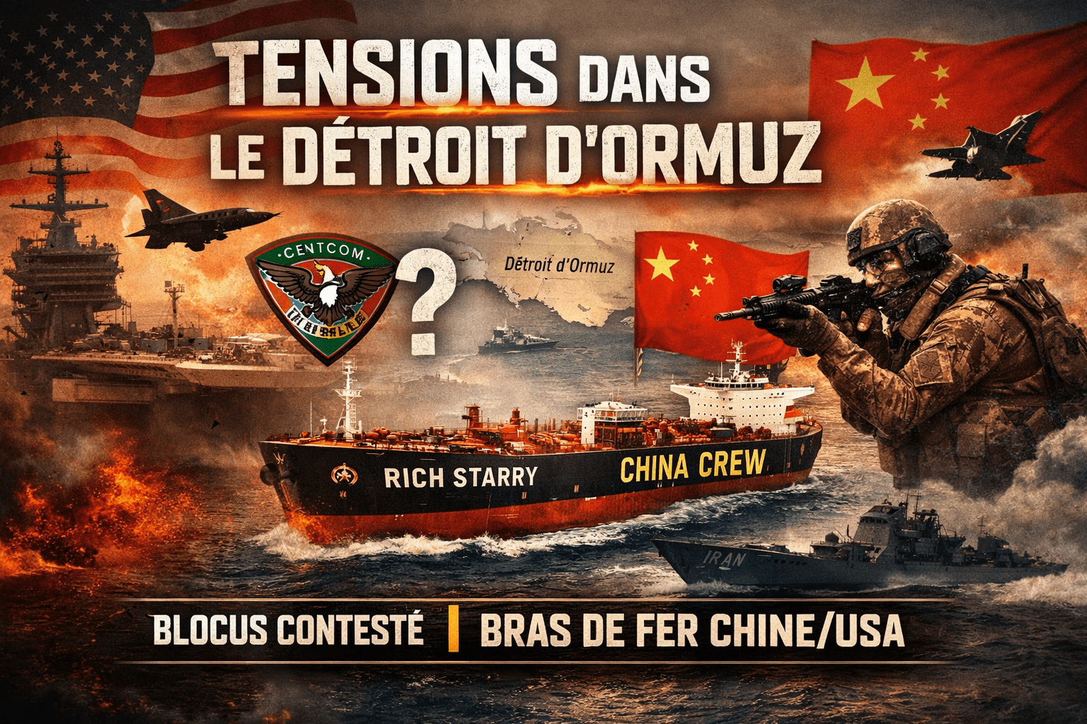 CENTCOM face à Pékin : le bras de fer naval s’intensifie