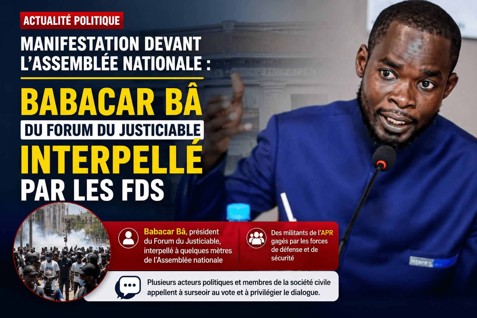 Manifestation devant l’Assemblée nationale : Babacar Bâ du Forum du Justiciable interpellé, des manifestants dispersés